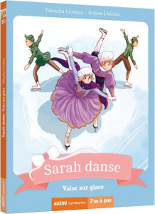 Sarah danse Tome 10 : Valse sur glace - Godeau Natacha ; Delrieu Ariane ; Pontois Noëlla