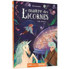 Le maître des licornes Tome 6 : Ville-Méduse - Sanvoisin Eric ; Frenna Federica