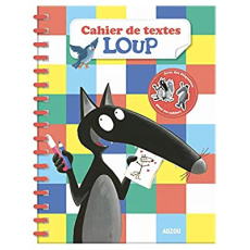 Cahier de textes du loup - Lallemand Orianne ; Thuillier Eléonore