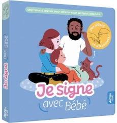 Je signe avec bébé - Gilles Cotte Delphine ; Michaud Raphaëlle