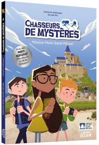 Chasseurs de mystères Tome 5 : Mission Mont-Saint-Michel - Kalengula Catherine ; Rix Nicolas