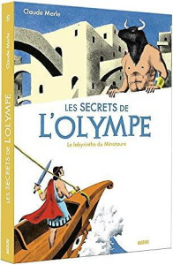 Les secrets de l'Olympe Tome 6 : Le labyrinthe du Minotaure - Merle Claude