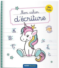 Mon cahier d'écriture. Licorne - COLLECTIF