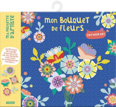 MA POCHETTE D'ARTISTE - MON BOUQUET DE FLEURS - LE NEILLON GAEL