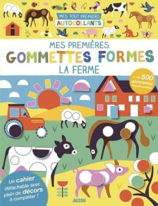 Mes premières gommettes formes La ferme. Avec de 500 gommettes repositionnables - Taylor Nadia