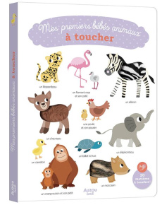 Mes premiers bébés animaux à toucher - Aniel Isabel