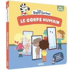 Le corps humain - Paris Mathilde ; Deheeger Jean-Sébastien ; Souppar