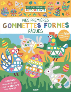 Mes premières gommettes formes Pâques - Taylor Nadia