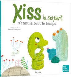 Kiss le serpent s'ennuie tout le temps - Saudo Coralie ; Grandgirard Mélanie