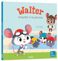 Walter enquête à la piscine - Blanchut Fabienne ; Vallageas Coralie
