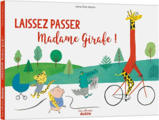 Laissez passer Madame Girafe ! - Masson Marie-Elise