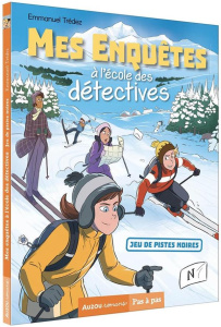 Mes enquêtes à l'école des détectives Tome 4 : Jeu de pistes au ski - Trédez Emmanuel