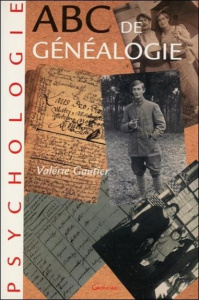 ABC DE LA GENEALOGIE. 2ème édition 1995 - Gautier Valérie