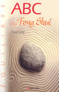 ABC du Feng Shui - Joly Paul