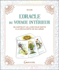 L'Oracle du voyage intérieur. 56 cartes et un livre pour partir à la découverte de soi-même - SHUBI