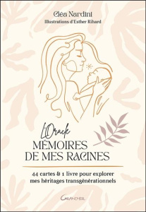 L'Oracle Mémoires de mes racines. 44 cartes & 1 livre pour explorer mes héritages transgénérationnel - Nardini Cléa ; Rihard Esther