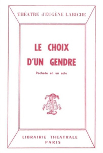Le Choix d'un gendre - Labiche Eugène