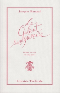 Le Galant sanguinaire - Rampal Jacques