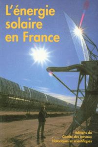 L'énergie solaire en France. [actes du 118e Congrès national des sociétés historiques et scientifiqu - COLLECTIF