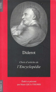 Diderot, choix d'articles de l'Encyclopédie - Diderot Denis ; Leca-Tsiomis Marie
