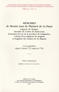 Mémoires de Messire Jean de Plantavit de La Pause. Livre quatrième depuis l'année 1721 jusqu'au 19 s - Plantavit de La Pause Jean ; Vergnette de Lamotte