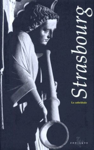 Strasbourg. La cathédrale - Sauvageot Claude ; Van den Bossche Benoît