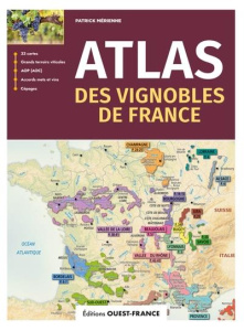 Atlas des vignobles de France - Mérienne Patrick