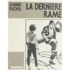 La dernière rame - Puchol Jeanne