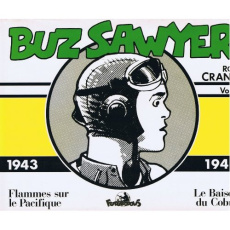 Buz Swayer Tome 1 : Flammes sur le Pacifique ; Le Baiser du Cobra. 1943-1944 - Crane Roy