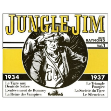 Jungle Jim Tome 1, 1934-1937 : Le Tigre aux dents de sabre, L'enlèvement de Romney, La Reine des Vam - Raymond Alex