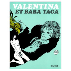 Valentina Tome 4 : Valentina et Baba Yaga - Crepax Guido
