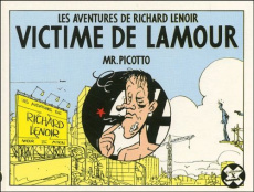 Les aventures de Richard Lenoir : Victime de Lamour - PICOTTO J.M.