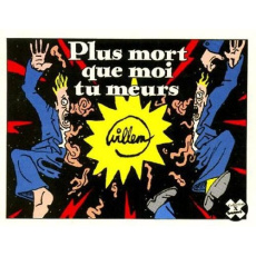 Plus mort que moi tu meurs - WILLEM