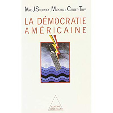 La démocratie américaine - Skidmore Max-J, Carter Tripp Marshall