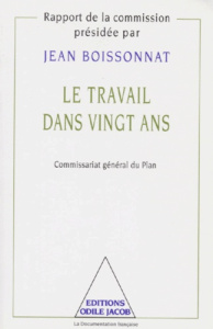 Le travail dans vingt ans - Boissonnat Jean