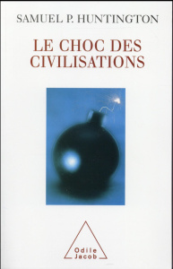 Le choc des civilisations - Huntington Samuel-P