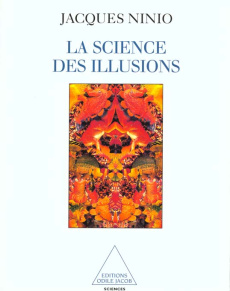 La science des illusions - Ninio Jacques