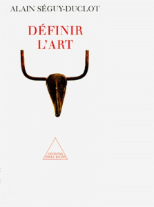 Définir l'art - Séguy-Duclot Alain