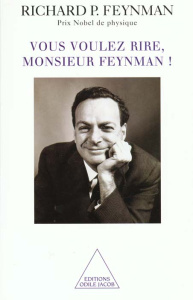 Vous voulez rire, monsieur Feynman ! Entretiens avec Ralph Leighton - Feynman Richard