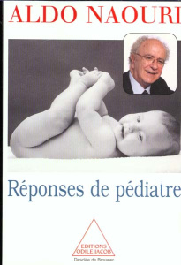 Réponses de pédiatre - Naouri Aldo