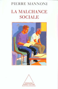 La malchance sociale - Mannoni Pierre