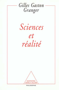 Sciences et réalité - Granger Gilles-Gaston