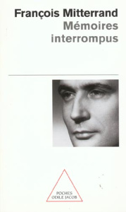 MEMOIRES INTERROMPUS - MITTERRAND-F