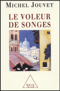 Le voleur de songes - Jouvet Michel