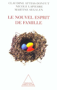 Le nouvel esprit de famille - Attias-Donfut Claudine ; Lapierre Nicole ; Segalen
