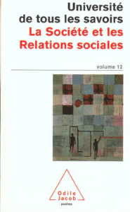 La société et les relations sociales - Michaud Yves