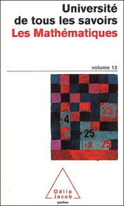 Université de tous les savoirs. Volume 13, Les mathématiques - COLLECTIF