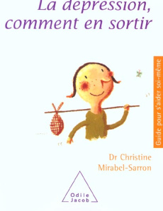 La dépression, comment en sortir - Mirabel-Sarron Christine
