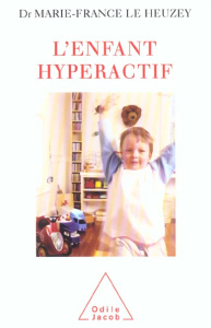 L'enfant hyperactif - Le Heuzey Marie-France