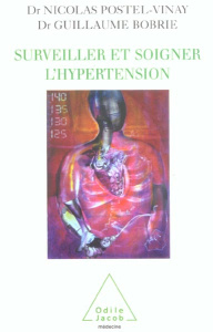 Surveiller et soigner l'hypertension - Postel-Vinay Nicolas, Bobrie Guillaume